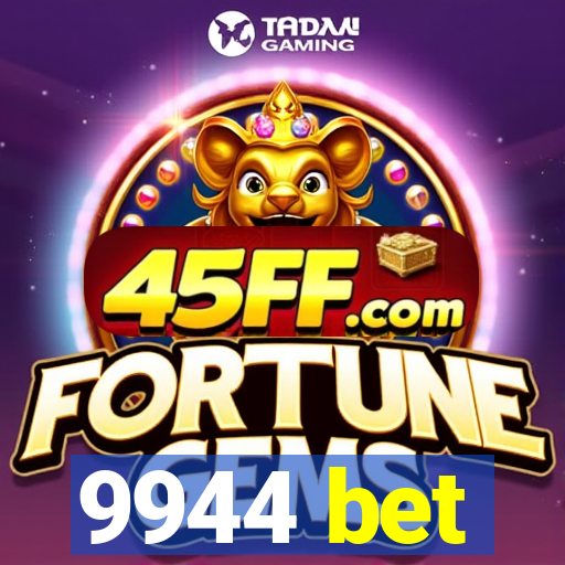 9944 bet